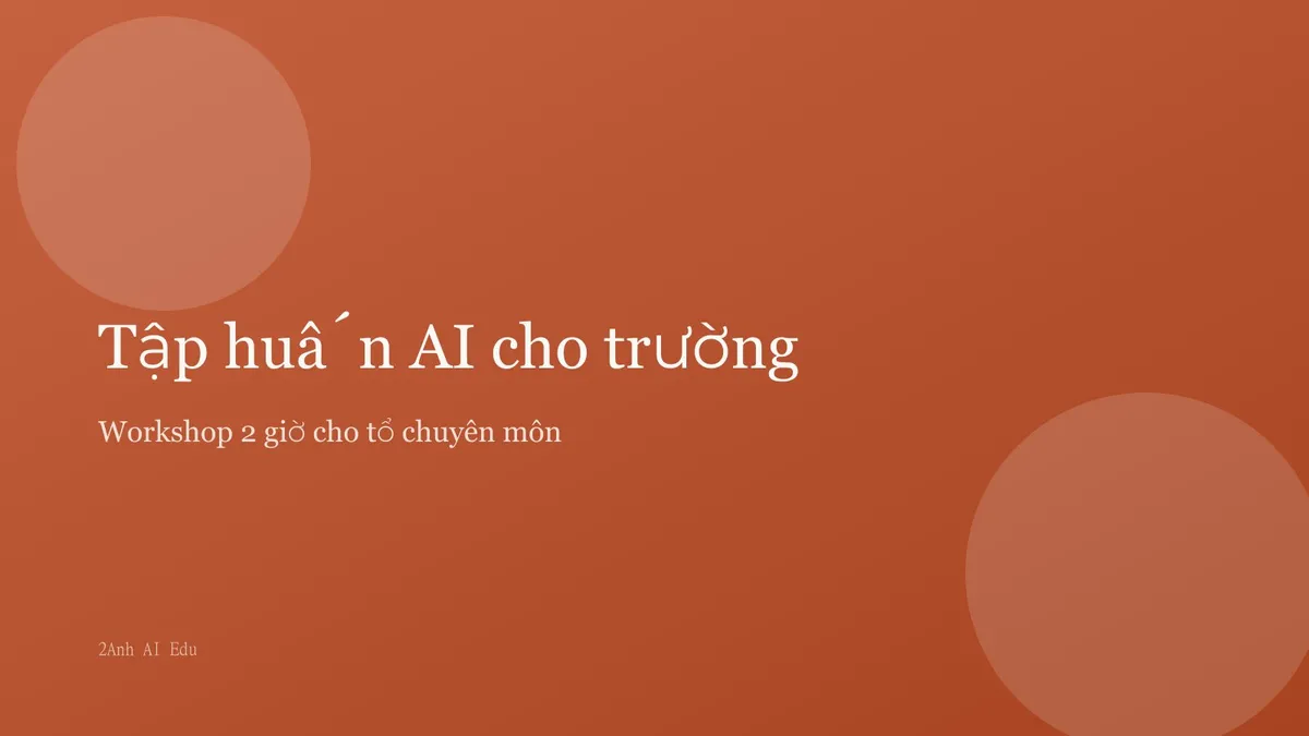 Tập huấn AI cho tổ chuyên môn / trường học