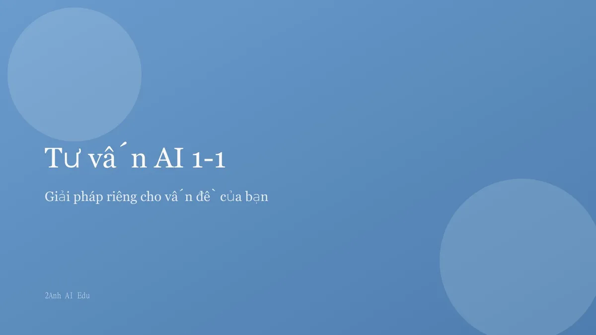 Tư vấn AI 1-1 cho giáo viên